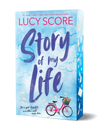 Story of My Life (Deluxe Edition): a Small-Town Romantic Comedy (Story Lake, 1)