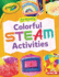 Crayola � Colorful Steam Activities (Crayola � Makers)
