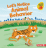 Let's Notice Animal Behavior Format: Paperback