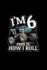 I? M 6 This is How I Roll: Blank Lined Journal to Write in-Ruled Writing Notebook