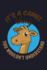 It? S a Camel Thing You Wouldn? T Understand: Blank Lined Journal to Write in-Ruled Writing Notebook