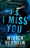 P.S. I Miss You