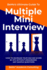 Bemo's Ultimate Guide to Multiple Mini Interview: How to Increase Your Mmi Score By 27% Without Memorizing Any Sample Questions