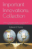 Important Innovations: Collection: Latest in Augmented Reality, Virtual Reality, AI, Quantum Computing and More