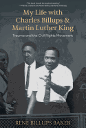 My Life With Charles Billups and Martin Luther King: Trauma and the Civil Rights Movement