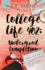 College Life 402: Undergrad Completion (the College Life Series)