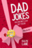 Dad Jokes: Valentine's Day Gift Book (Holiday Joke Books By Ralph Lane)