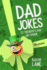 Dad Jokes: St. Patrick's Day Gift Book (Holiday Joke Books By Ralph Lane)