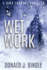 Wet Work 2 a Dick Thornby Thriller