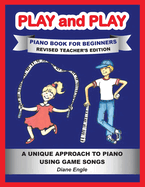 Play and Play Piano Book for Beginners Revised Teacher's Edition