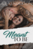 Meant to Be (Dirty Love)