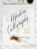 Modern Calligraphy: an Intensive Practice Workbook