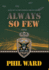 Always So Few (Raiding Forces)