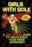 Girls With Sole: a Girl Power Guide to Unleashing Your Inner Superhero