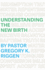 Understanding the New Birth (Understanding Apostolic Doctrine)