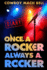Once a Rocker Always a Rocker: a Diary
