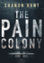 The Pain Colony