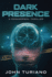 Dark Presence: A Paranormal Thriller