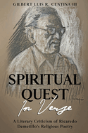 Spiritual Quest in Verse: A Literary Criticism of Ricaredo Demetillo's Religious Poetry