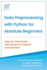 Data Preprocessing With Python for Absolute Beginners Stepbystep Guide With Handson Projects and Exercises