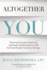 Altogether You: Experiencing Personal and Spiritual Transformation With Internal Family Systems Therapy
