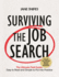 Surviving the Job Search: the Ultimate Job-Search Guide (Jane Snipes Presents)
