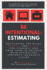 Be Intentional: Estimating: Developing the Right Mindset and Habits for Yourself and Your Team to Succeed With Estimating Property Insurance Claims