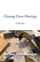 Chasing Drew Hastings: a Memoir