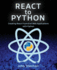 React to Python: Creating React Front-End Web Applications with Python