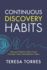 Continuous Discovery Habits: Discover Products That Create Customer Value and Business Value