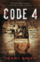 Code 4: True Stories From a 37-Year Police Veteran