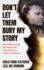 Don't Let Them Bury My Story: the Oldest Living Survivor of the Tulsa Race Massacre in Her Own Words