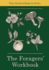The Foragers' Workbook: Plan for Successful Wild Foraging of Medicinal and Edible Plants: Designated Areas to Create Maps; Mention Recipes; Record...Practices (Homesteading Workbooks)