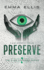 Preserve: a Dark Dystopian Thriller (the Eyes Forward Series)