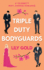 Triple-Duty Bodyguards: a Military Reverse Harem Romance