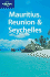 Mauritius, Reunion and the Seychelles (Lonely Planet Regional Guides)