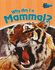 Why Am I a Mammal