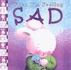 When Im Feeling Sad (When Im Feeling)