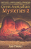 Great Australian Mysteries 2: Unsolved; Unexplained; Unknown