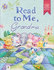Read to Me, Grandma (My Treasury of Rhymes and Tales to Share)
