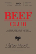 The Beef Club: From Classic Steaks to High-Brow Burgers and Experimental Cocktails