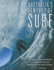 Australia's Century of Surf. How a Big Island at the Bottom of the World Became the Greatest Surfing Nation on Earth