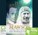 Mawson: and the Ice Men of the Heroic Age: Scott, Shackelton and Amundsen