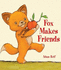Fox Makes Friends (Bonney Press Series 1)