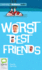 Worst Best Friends