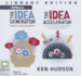 The Idea Generator / the Idea Accelerator: Tools for Business Growth / How to Solve Problems Faster Using Speed Thinking Ken Hudson