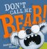 Don't Call Me Bear (Don't Call Me Bear)