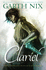 Clariel: Prequel to the Internationally Bestselling Fantasy Series (the Old Kingdom)