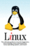 Linux: The ultimate guide to Linux for beginners, Linux hacking, Linux command line, Linux operating system, and more!