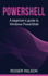 PowerShell: A Beginner's Guide to Windows PowerShell